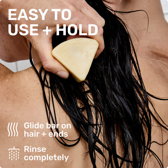 EASY TO USE + HOLD

Glide bar on hair + ends

Rinse completely
