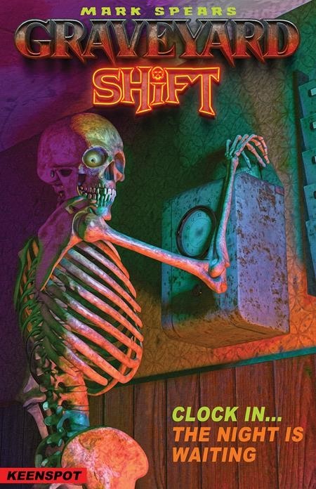 MARK SPEARS GRAVEYARD SHIFT #1 B MARK SPEARS SAME SHIFT DIFFERENT DAY VAR 7/27