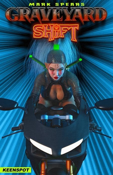 MARK SPEARS GRAVEYARD SHIFT #1 CVR C MARK SPEARS SHIFT JUST GOT WEIRD VAR 7/27