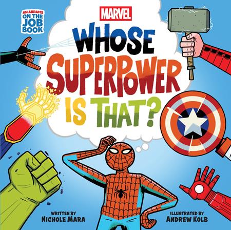 MARVEL WHOSE SUPERPOWER IS THAT HC (AN ABRAMS ON THE JOB BOOK) FOC August 31, 2026