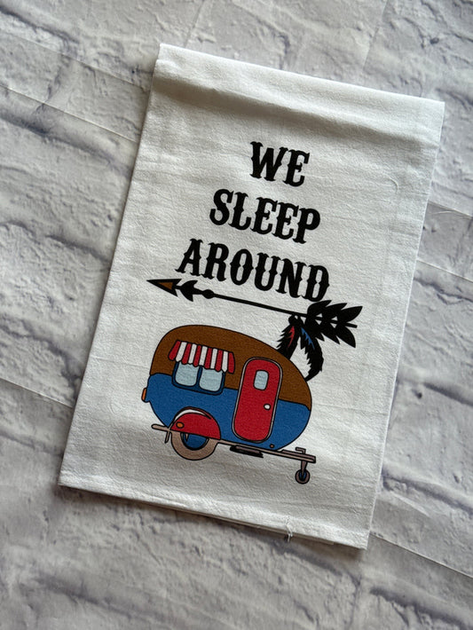 “Sleep Around” Tea Towel
