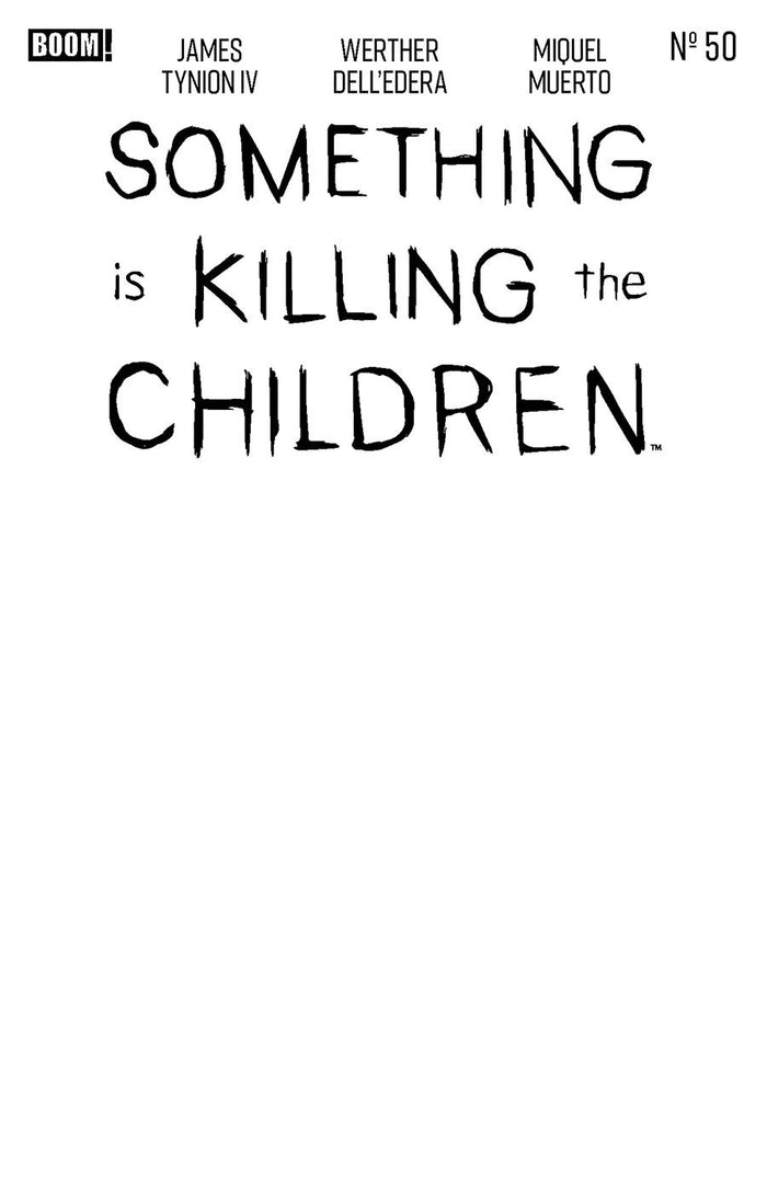 Something is Killing the Children #50 D Blank Sketch Variant FOC (7/6/26)